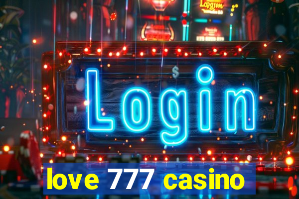 love 777 casino